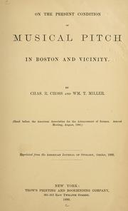 Cover of: On the present condition of musical pitch in Boston and vicinity: (read before the Amer. Assoc. for the Adv. of Sci.) Repr. from the Amer. Jour. of Otology, Oct. 1880