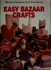 Cover of: Better homes and gardens easy bazaar crafts by Joan Cravens