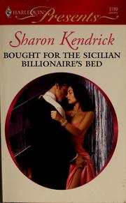 Cover of: Bought for the Sicilian billionaire's bed by Sharon Kendrick