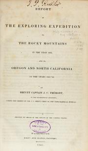 Cover of: Report of the exploring expedition to the Rocky Mountains in the year 1842 by John Charles Frémont