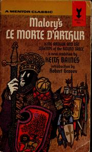 Cover of: Malory's Le morte d'Arthur: King Arthur and the legends of the Round Table