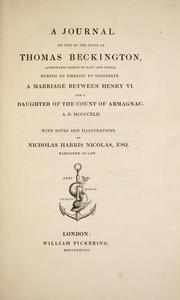 Cover of: A journal by one of the suite of Thomas Beckington: during an embassy to negociate a marriage between Henry VI. and a daughter of the Count of Armagnac, A.D. MCCCCXLII. With notes and illustrations