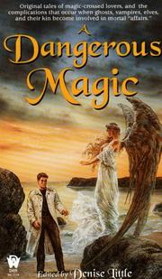 Cover of: A Dangerous Magic by edited by Denise Little