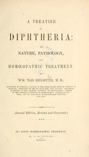 Cover of: A treatise on diphtheria: its nature, pathology, and homoeopathic treatment