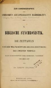 Cover of: Biblische Synchronistik: die Zeittafeln von der Weltschöpfung bis zur Zerstörung des Zweiten Tempels nach Handschriften