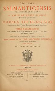 Cover of: Collegii Salmanticensis Fr. Discalceatorum B. Mariae de Monte Carmeli ... Cursus theologicus Summam Theologicam angelici doctoris D. Thomae complectens
