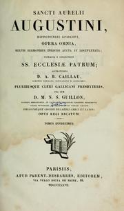 Cover of: Sancti Aurelii Augustini ... opera omnia multis sermonibus ineditis aucta et locupleta