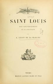 Cover of: Saint Louis: son gouvernement et sa politique