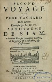 Cover of: Second voyage du père Tachard et des Jésuites envoyez par le roy au royaume de Siam by Guy Tachard