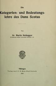Cover of: Die Kategorien- und Bedeutungslehre des Duns Scotus by Martin Heidegger