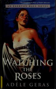 Cover of: Watching the roses