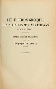 Cover of: Les versions grecques des actes des martyrs Persans sous Sapor II