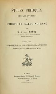 Cover of: Études critiques sur les sources de l'histoire Carolingienne by Gabriel Monod