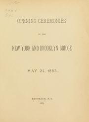 Cover of: Opening ceremonies of the New York and Brooklyn Bridge, May 24, 1883