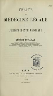 Cover of: Traité de médecine légale et de jurisprudence médicale