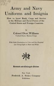 Cover of: Army and navy uniforms and insignia: how to know rank, corps and service in the military and naval forces of the United States and foreign countries