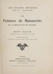 Cover of: Les peintres de manuscrits et la miniature en France