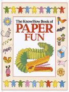 Cover of: The Know How Book of Paper Fun