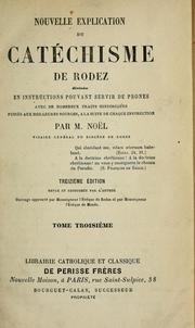 Nouvelle explication du Catéchisme de Rodez by Hippolyte Noël