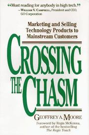 Crossing the Chasm by Geoffrey A. Moore