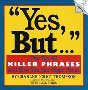 Cover of: Yes, but--: the top 40 killer phrases and how you can fight them