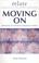 Cover of: Moving on