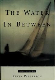 Cover of: The water in between: a journey at sea
