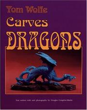 Cover of: Tom Wolfe carves dragons