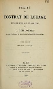 Cover of: Traité du contrat de louage: livre III, titre VIII du Code civil