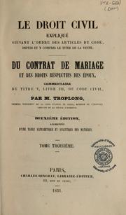 Du contrat de mariage et des droits respectifs des époux by Troplong M.