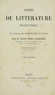 Cover of: Cours de litterature dramatique: ou, De l'usage des passions dans le drame