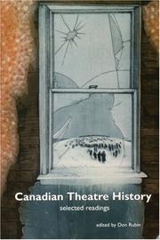 Cover of: Canadian Theatre History: Selected Readings