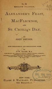 Cover of: ... Alexander's feast, MacFlecknoe, and St. Cecilia's day