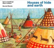 Cover of: Houses of hide and earth: native dwellings : Plains Indians
