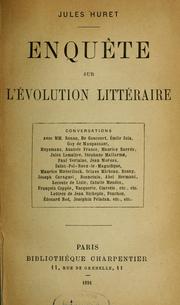 Cover of: Enquête sur l'évolution littéraire: conversations avec MM. Renan, De Goncourt, Émile Zola ... [et al.]