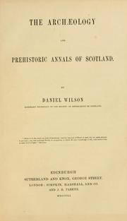 Cover of: The archaeology and prehistoric annals of Scotland