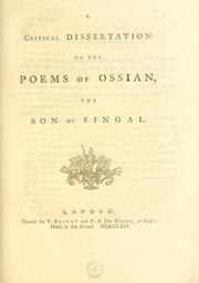 Cover of: A critical dissertation on the poems of Ossian, the son of Fingal.. by Hugh Blair