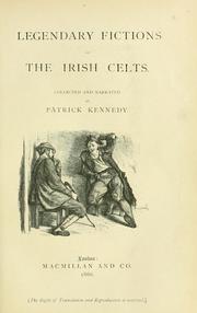 Cover of: Legendary fictions of the Irish Celts