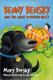 Cover of: Benny Bensky and the giant pumpkin heist