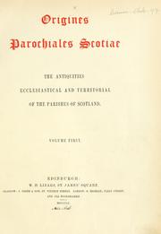 Cover of: Origines parochiales Scotiae by Bannatyne Club (Edinburgh, Scotland)
