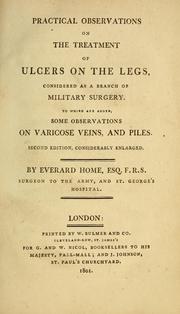 Practical observations on the treatment of ulcers on the legs by Home, Everard Sir