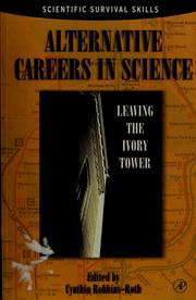 Cover of: Alternative careers in science: leaving the ivory tower