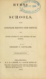 Cover of: Hymns for schools: with appropriate selections from Scripture, and tunes suited to the metres of the hymns
