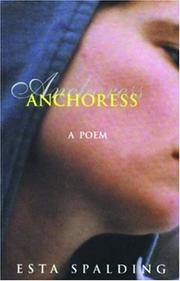 Cover of: Anchoress: a poem
