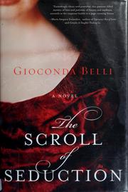 The scroll of seduction by Gioconda Belli