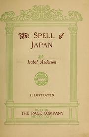 Cover of: The spell of Japan by Isabel Anderson