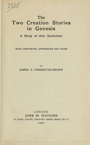 Cover of: The two creation stories in Genesis: A study of their symbolism. With footnotes, appendices and index
