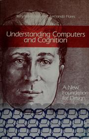 Cover of: Understanding computers and cognition: a new foundation for design