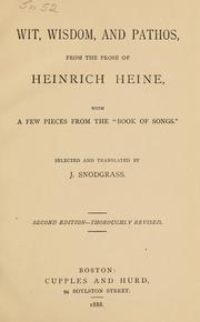 Cover of: Wit, wisdom and pathos: from the prose of Heinrich Heine : with a few pieces from the "Book of Songs"