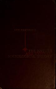 Cover of: The nature and types of sociological theory